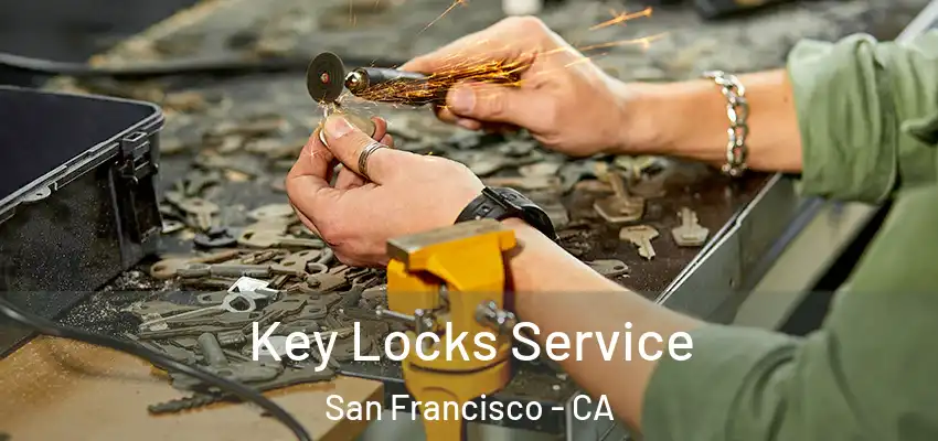 Key Locks Service San Francisco - CA