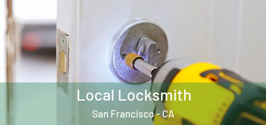  Local Locksmith San Francisco - CA