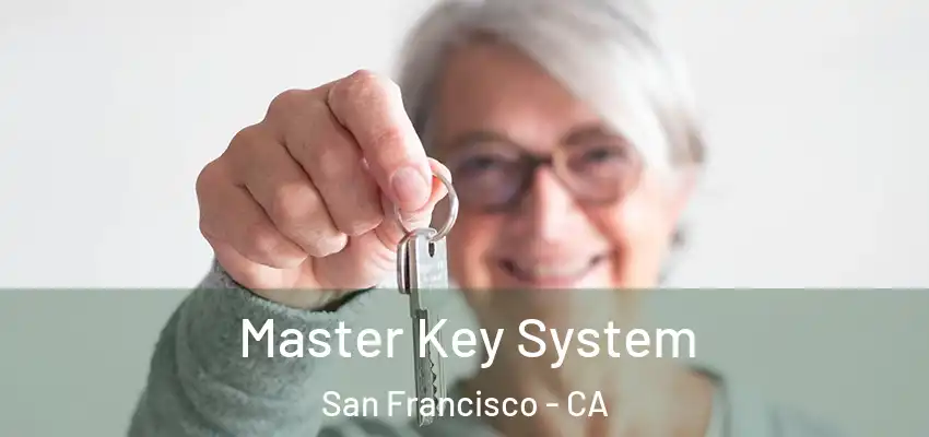 Master Key System San Francisco - CA